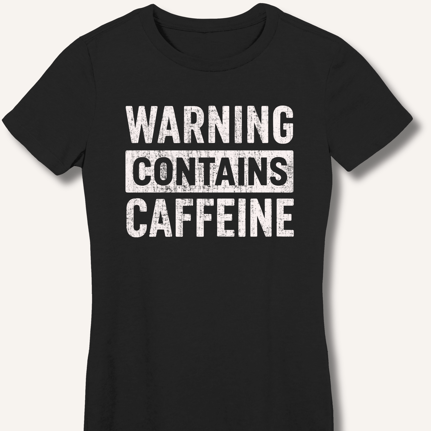 Warning - Contains Caffeine Fitted T-Shirt - Sip & Shirt
