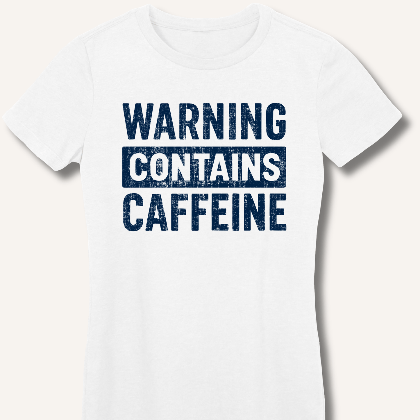 Warning - Contains Caffeine Fitted T-Shirt - Sip & Shirt
