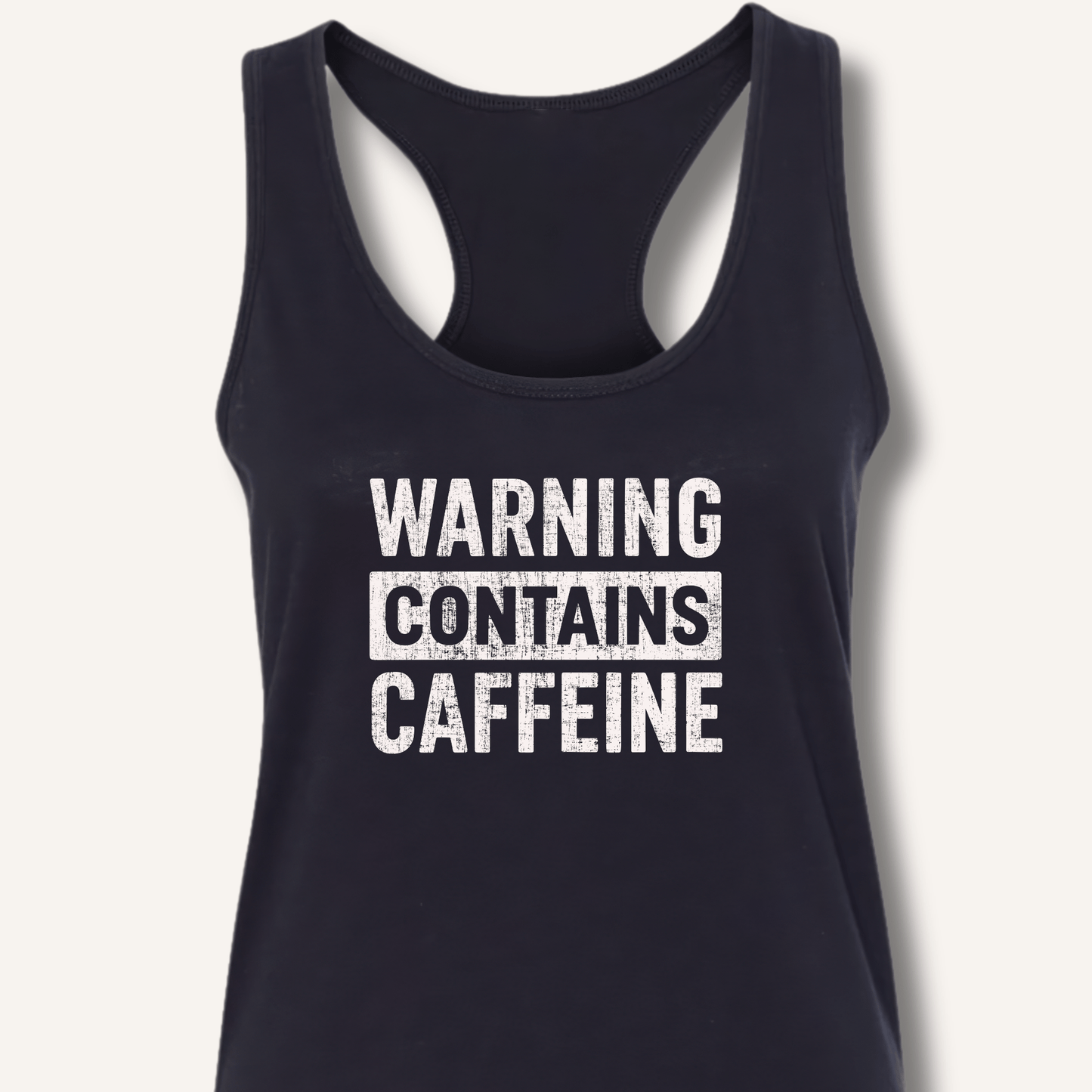 Warning - Contains Caffeine Racerback Tank - Sip & Shirt