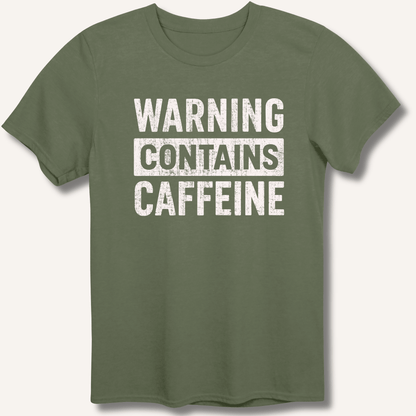Warning - Contains Caffeine T-Shirt - Sip & Shirt