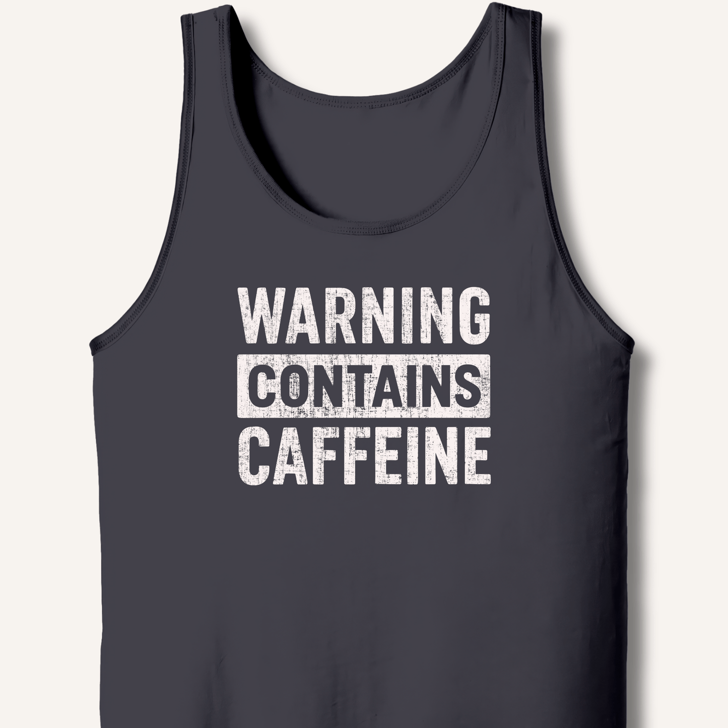 Warning - Contains Caffeine Tank - Sip & Shirt