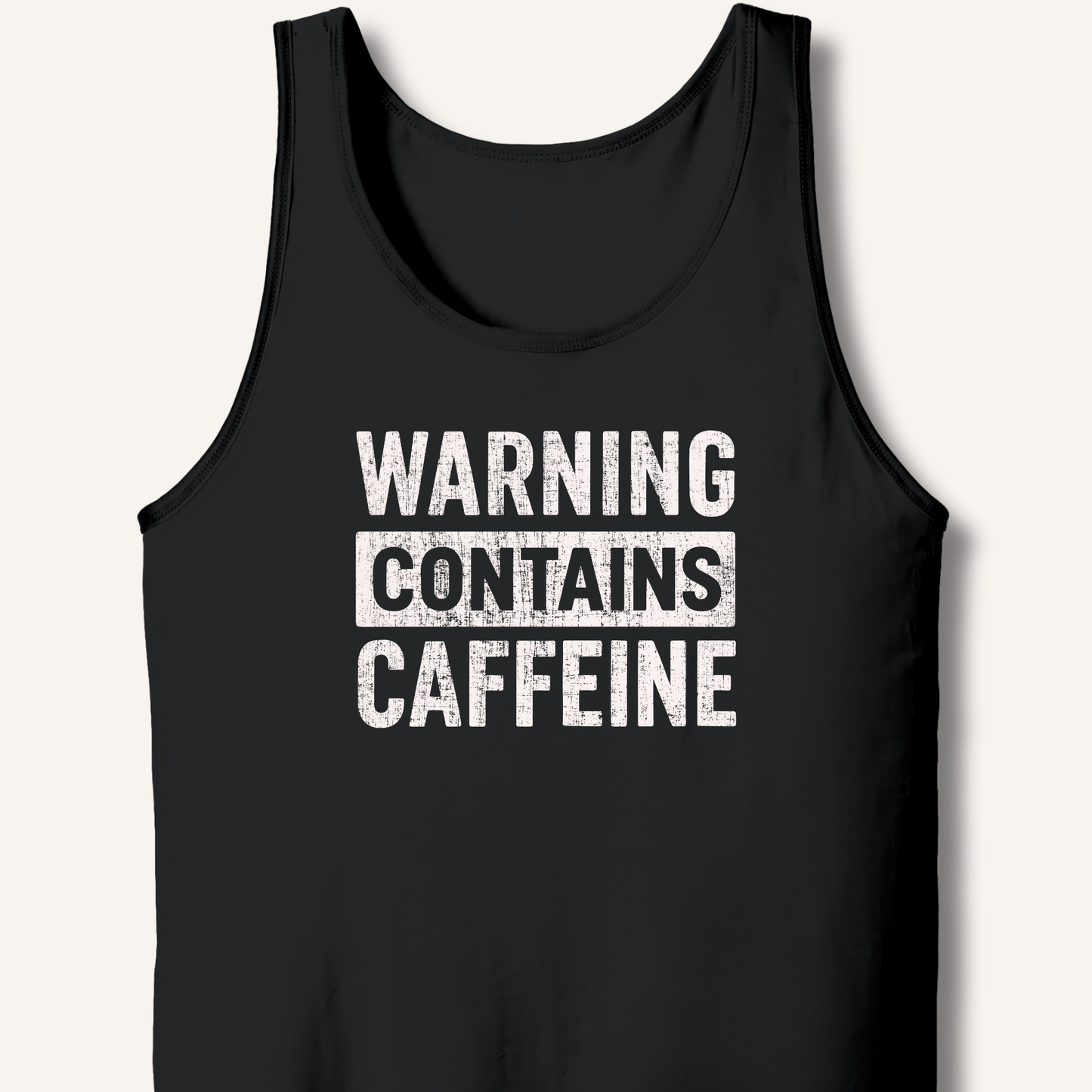 Warning - Contains Caffeine Tank - Sip & Shirt