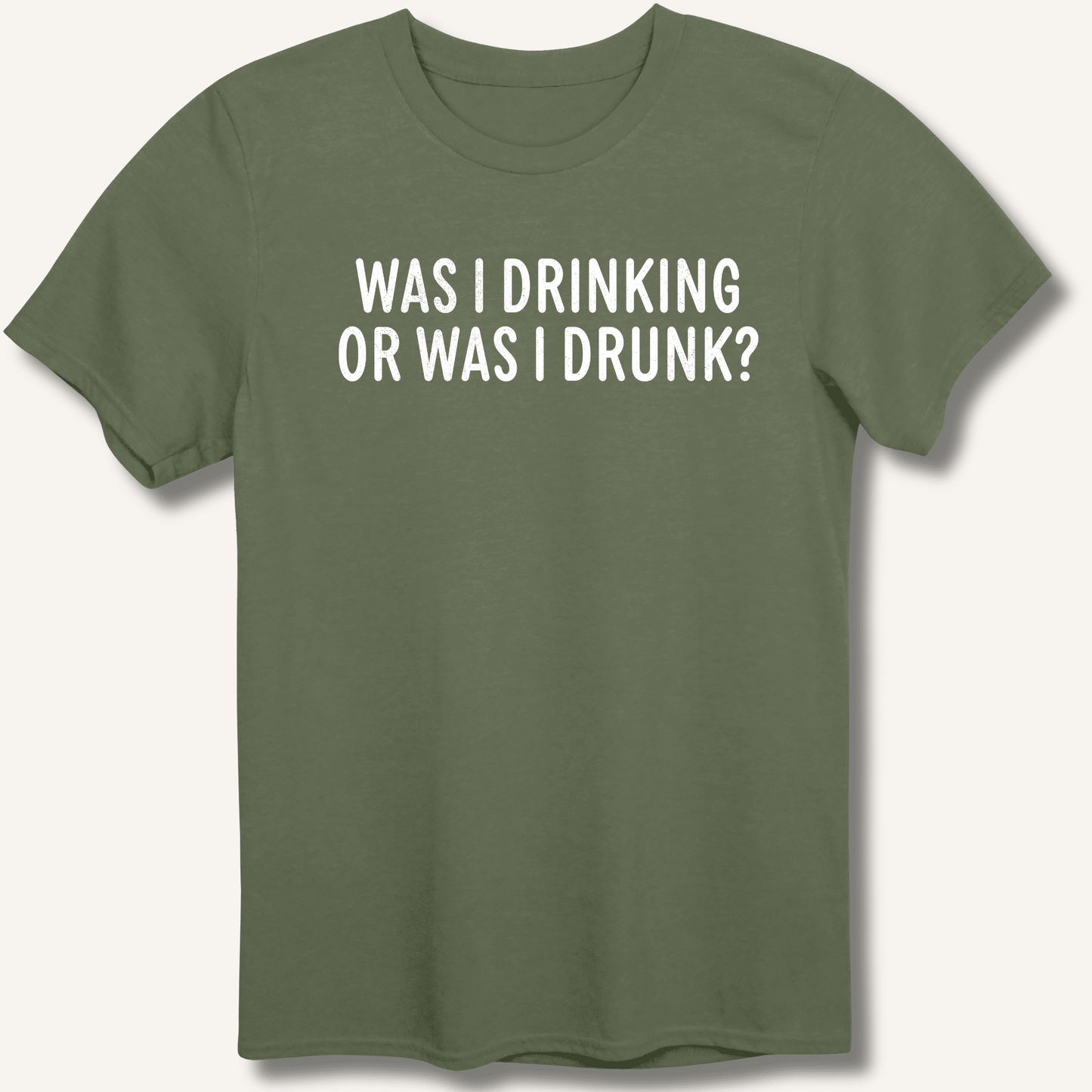 Was I Drinking or Was I Drunk? T-Shirt - Sip & Shirt