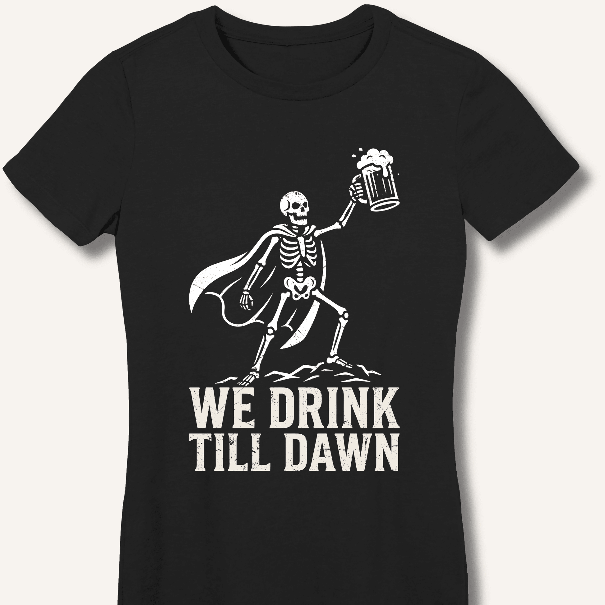 We Drink Till Dawn Fitted T-Shirt - Sip & Shirt