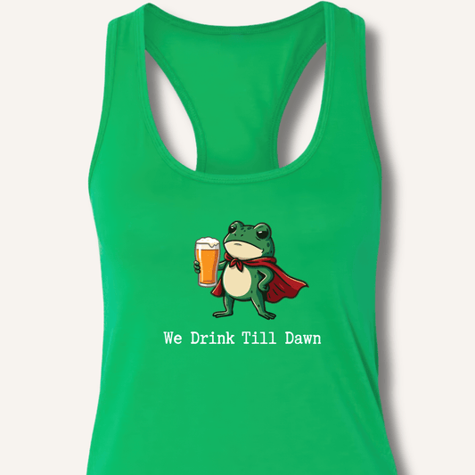 We Drink Till Dawn Frog T-Shirt Racerback Tank - Sip & Shirt