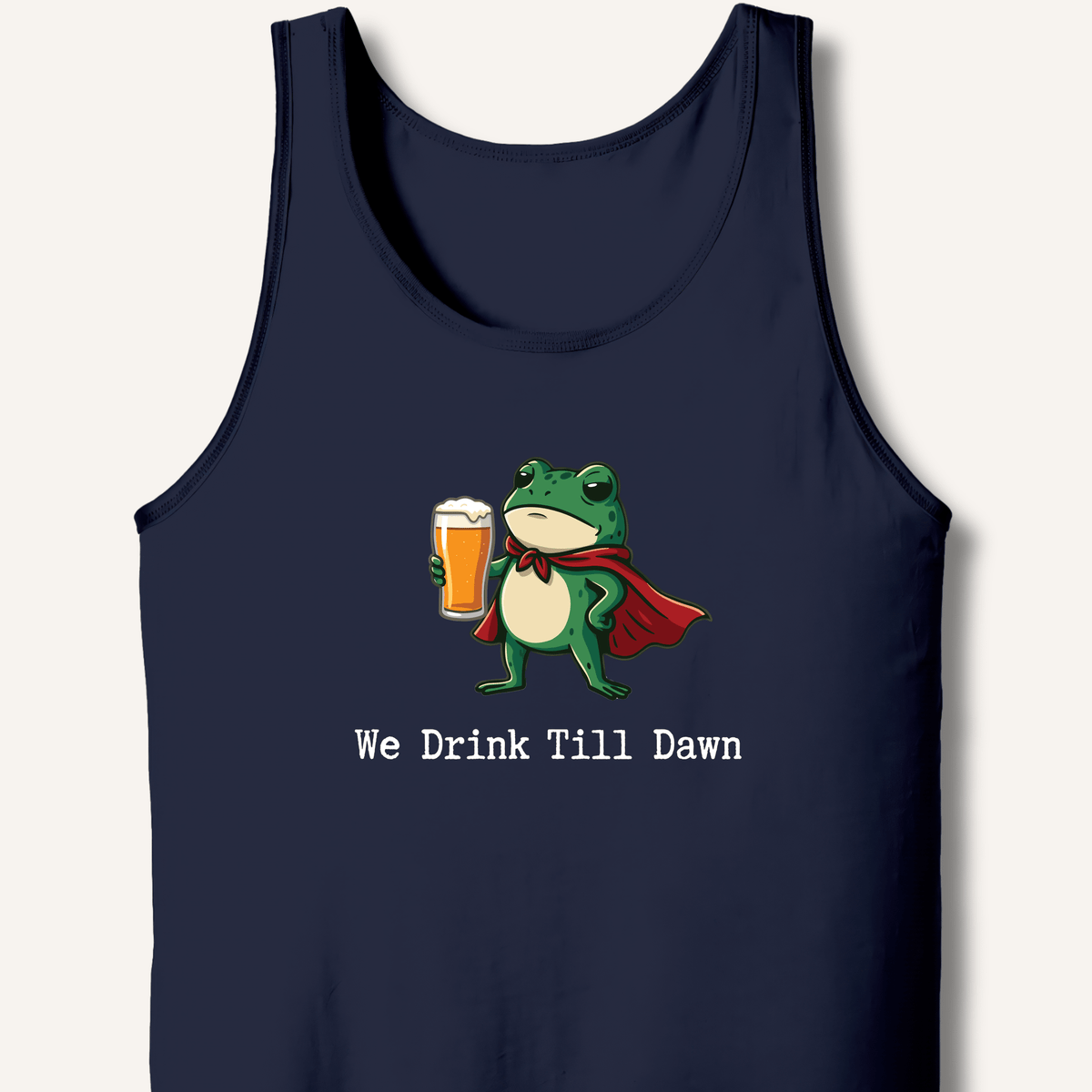 We Drink Till Dawn Frog T-Shirt Tank - Sip & Shirt