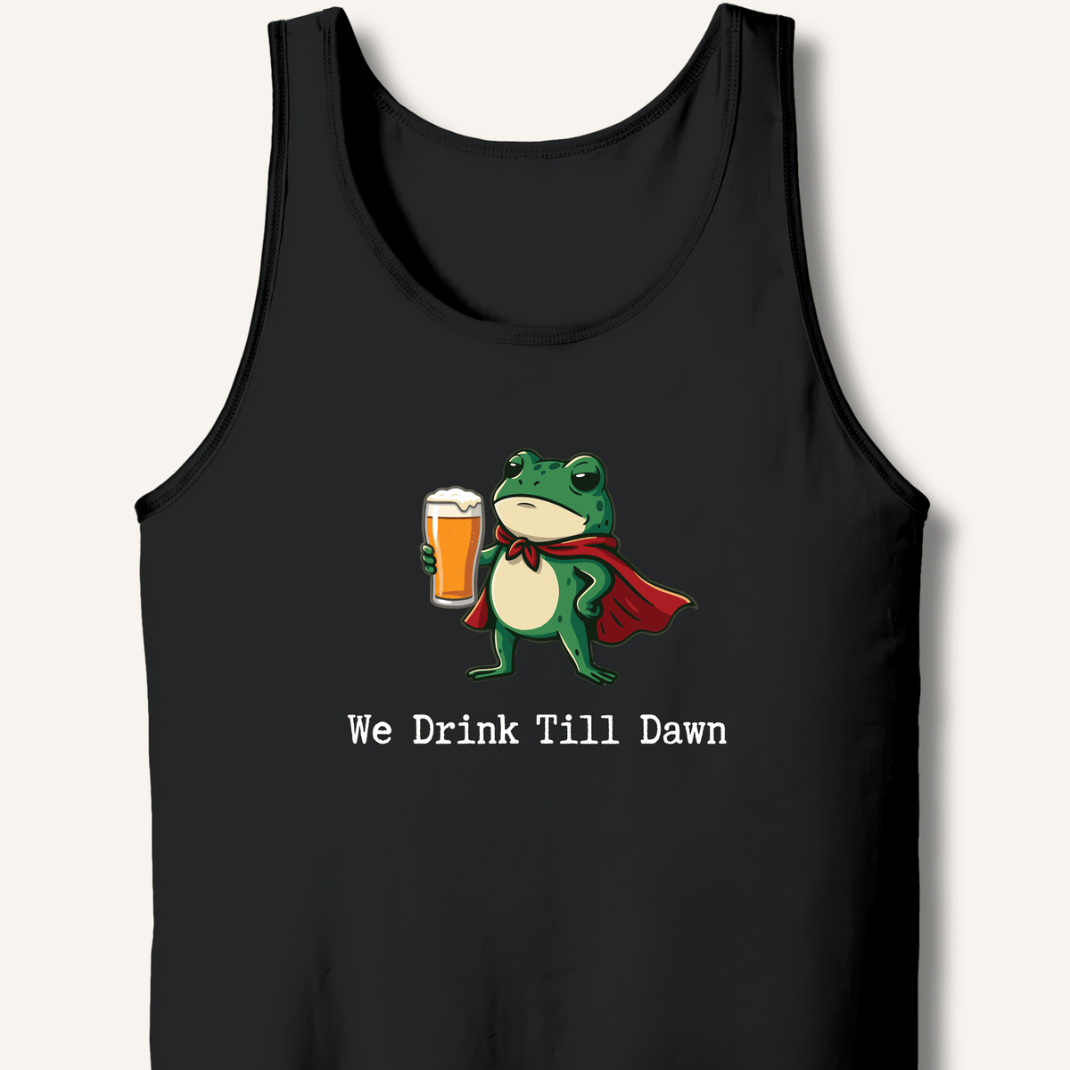 We Drink Till Dawn Frog T-Shirt Tank - Sip & Shirt