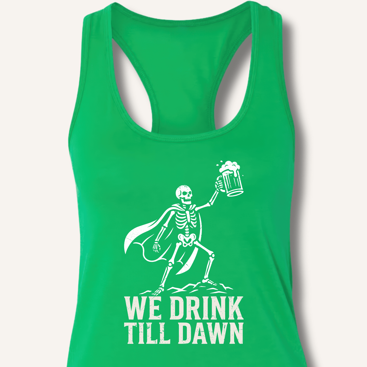 We Drink Till Dawn Racerback Tank - Sip & Shirt