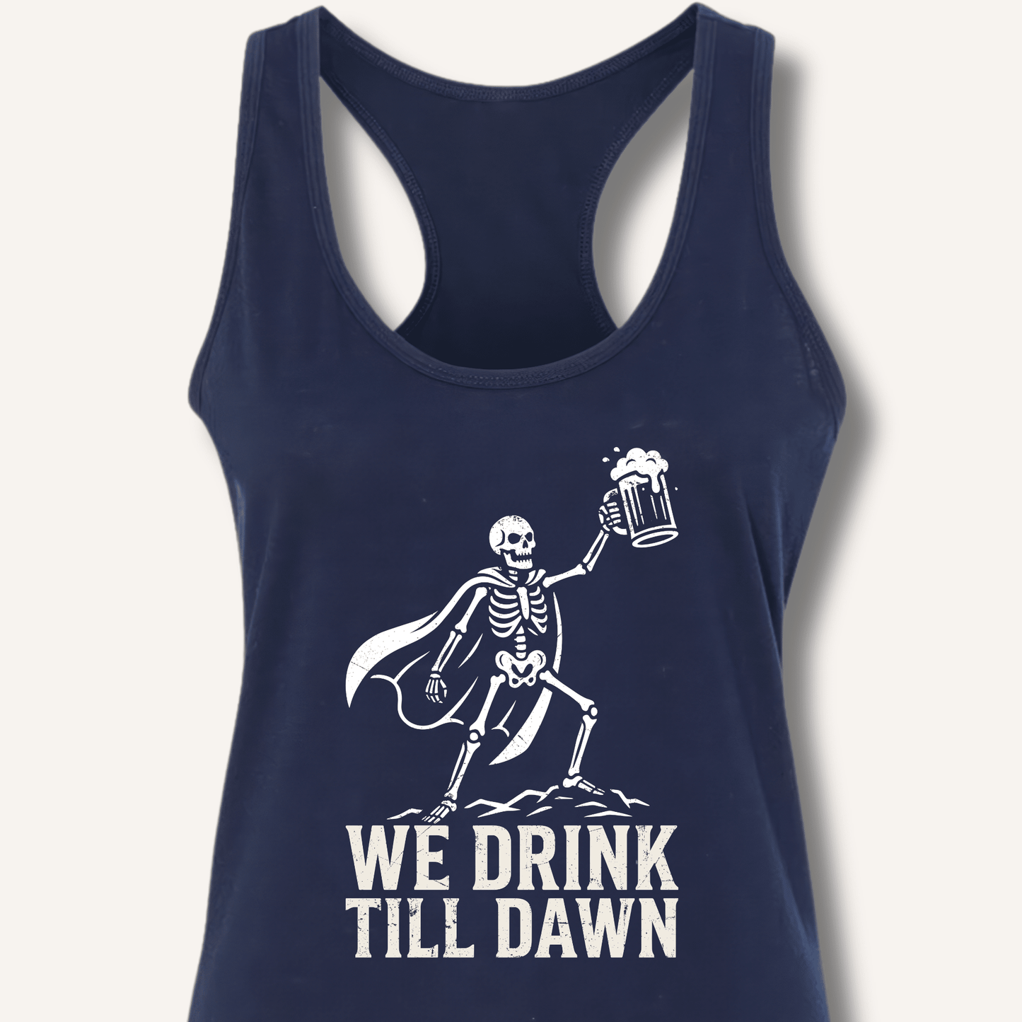 We Drink Till Dawn Racerback Tank - Sip & Shirt
