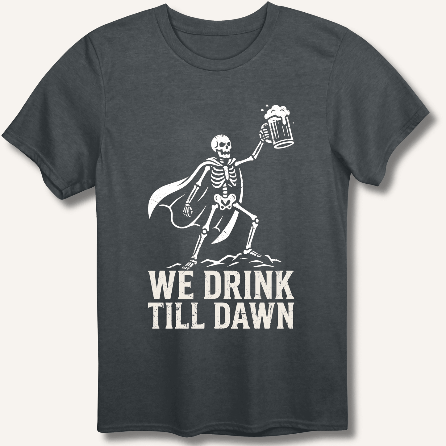We Drink Till Dawn T-Shirt - Sip & Shirt