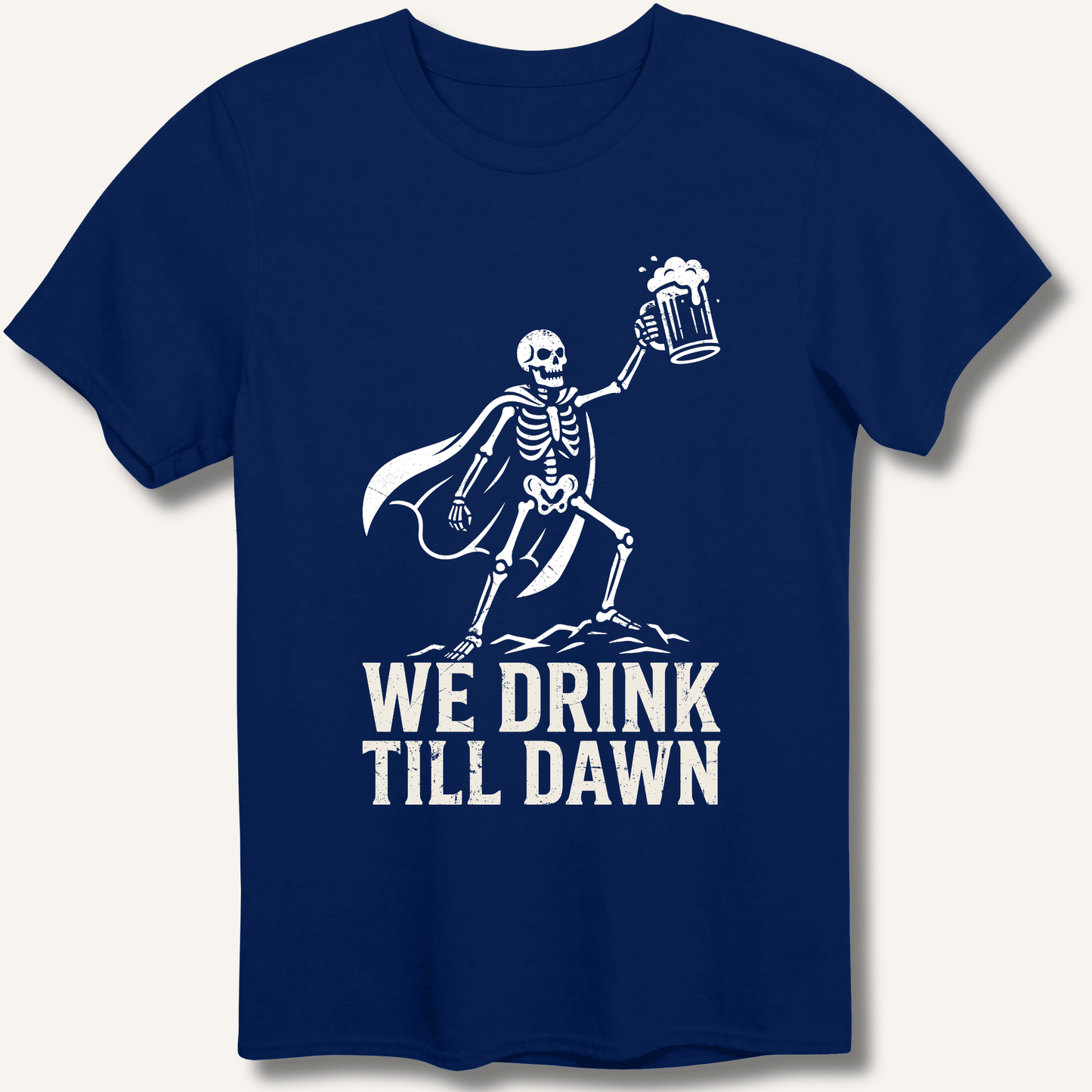 We Drink Till Dawn T-Shirt - Sip & Shirt