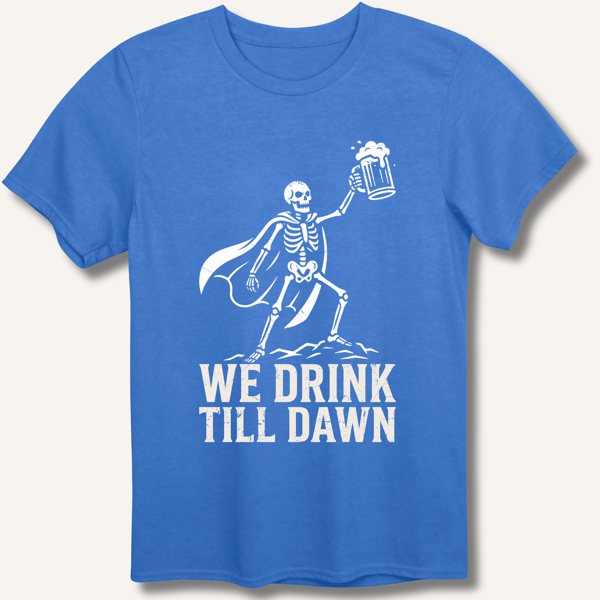 We Drink Till Dawn T-Shirt - Sip & Shirt