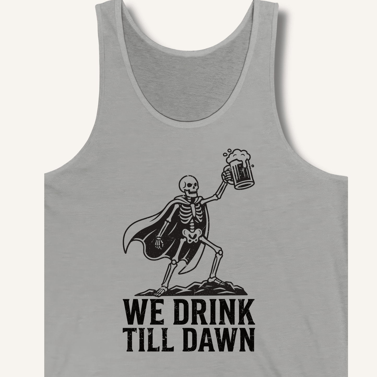 We Drink Till Dawn Tank - Sip & Shirt