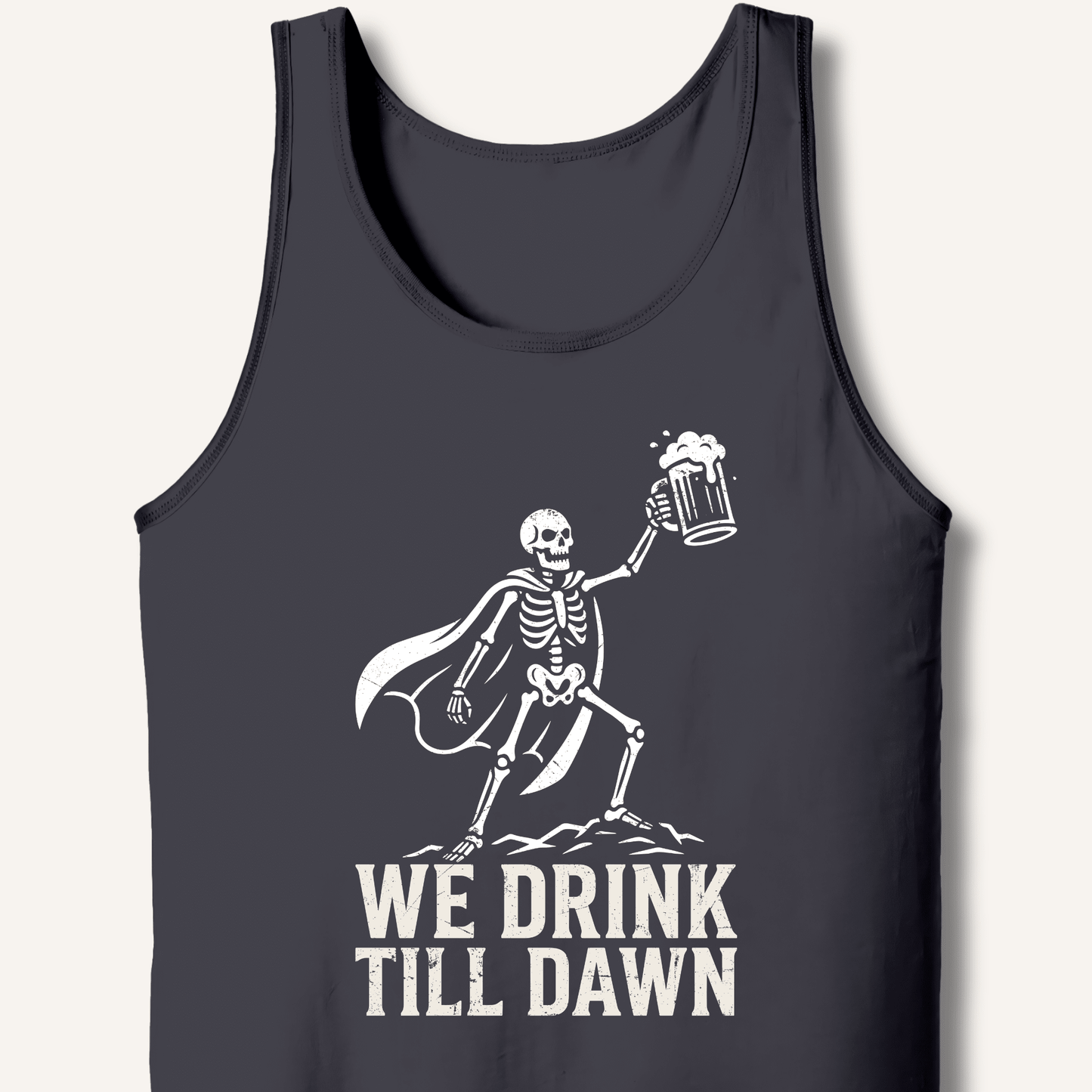 We Drink Till Dawn Tank - Sip & Shirt