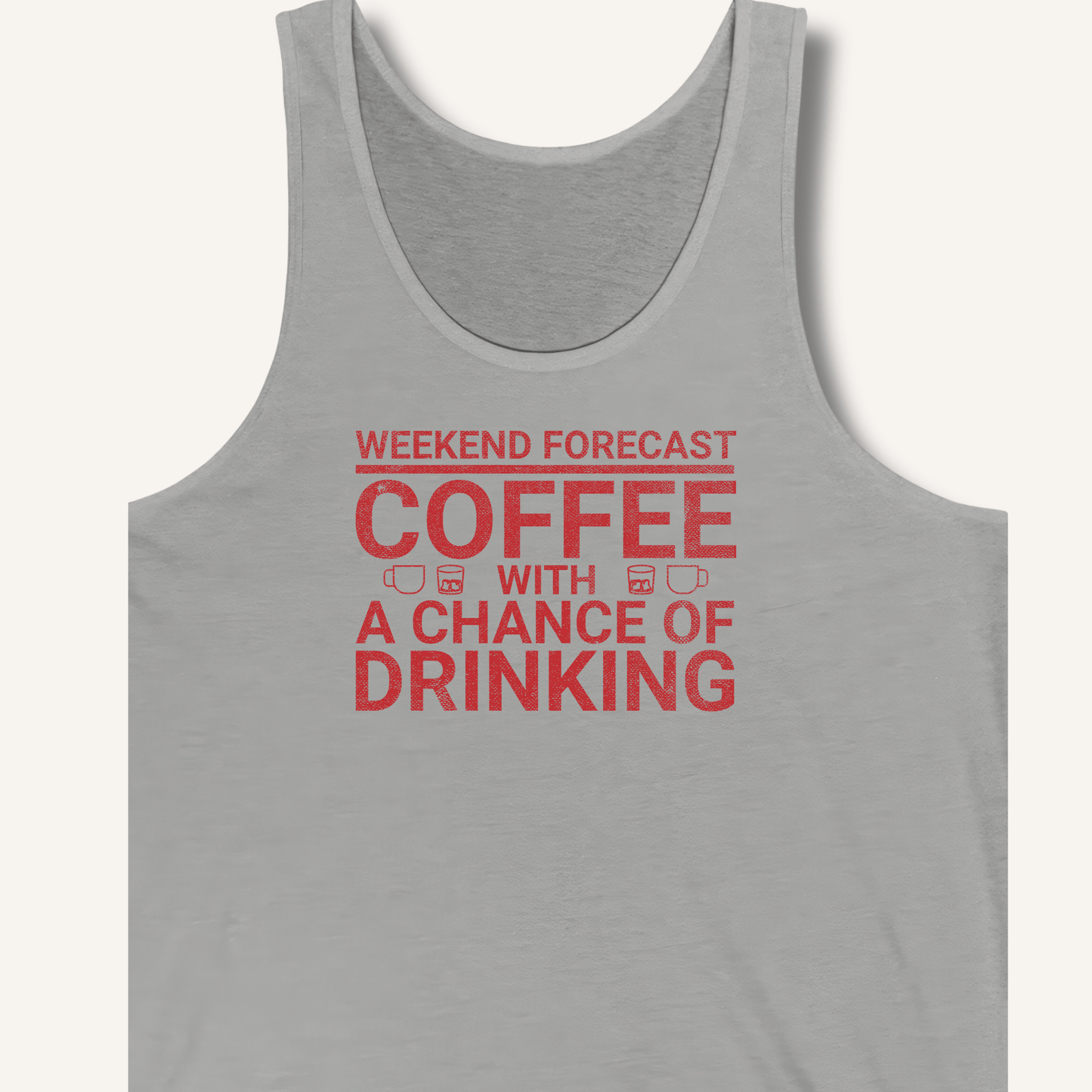 Weekend Forecast Tank - Sip & Shirt