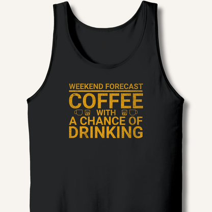 Weekend Forecast Tank - Sip & Shirt