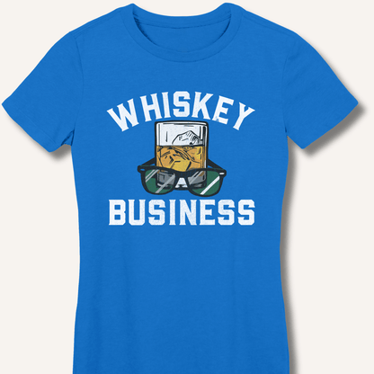 Whiskey Business Fitted T-Shirt - Sip & Shirt