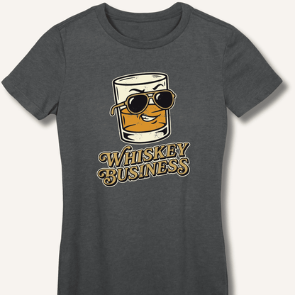 Whiskey Business Fitted T-Shirt - Sip & Shirt