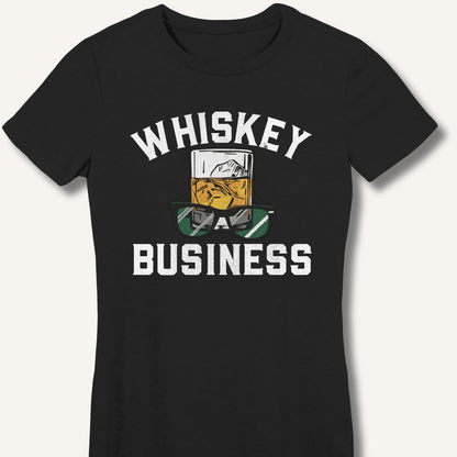 Whiskey Business Fitted T-Shirt - Sip & Shirt