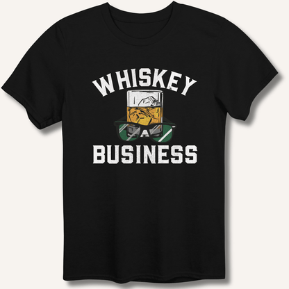 Whiskey Business T-Shirt - Sip & Shirt
