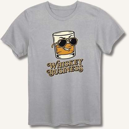 Whiskey Business T-Shirt - Sip & Shirt