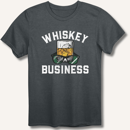 Whiskey Business T-Shirt - Sip & Shirt