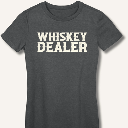 Whiskey Dealer Fitted T-Shirt - Sip & Shirt