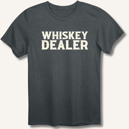 Whiskey Dealer T-Shirt - Sip & Shirt