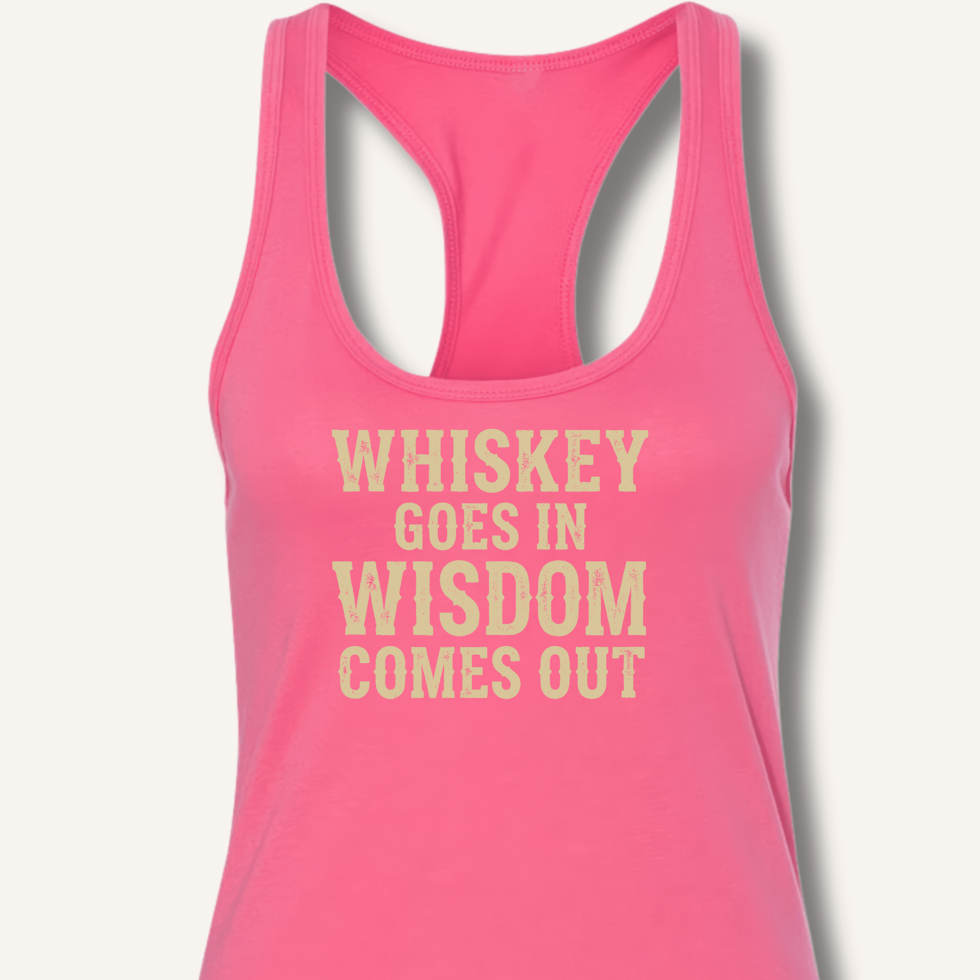 Whiskey Goes In Wisdom Comes Out Racerback Tank - Sip & Shirt