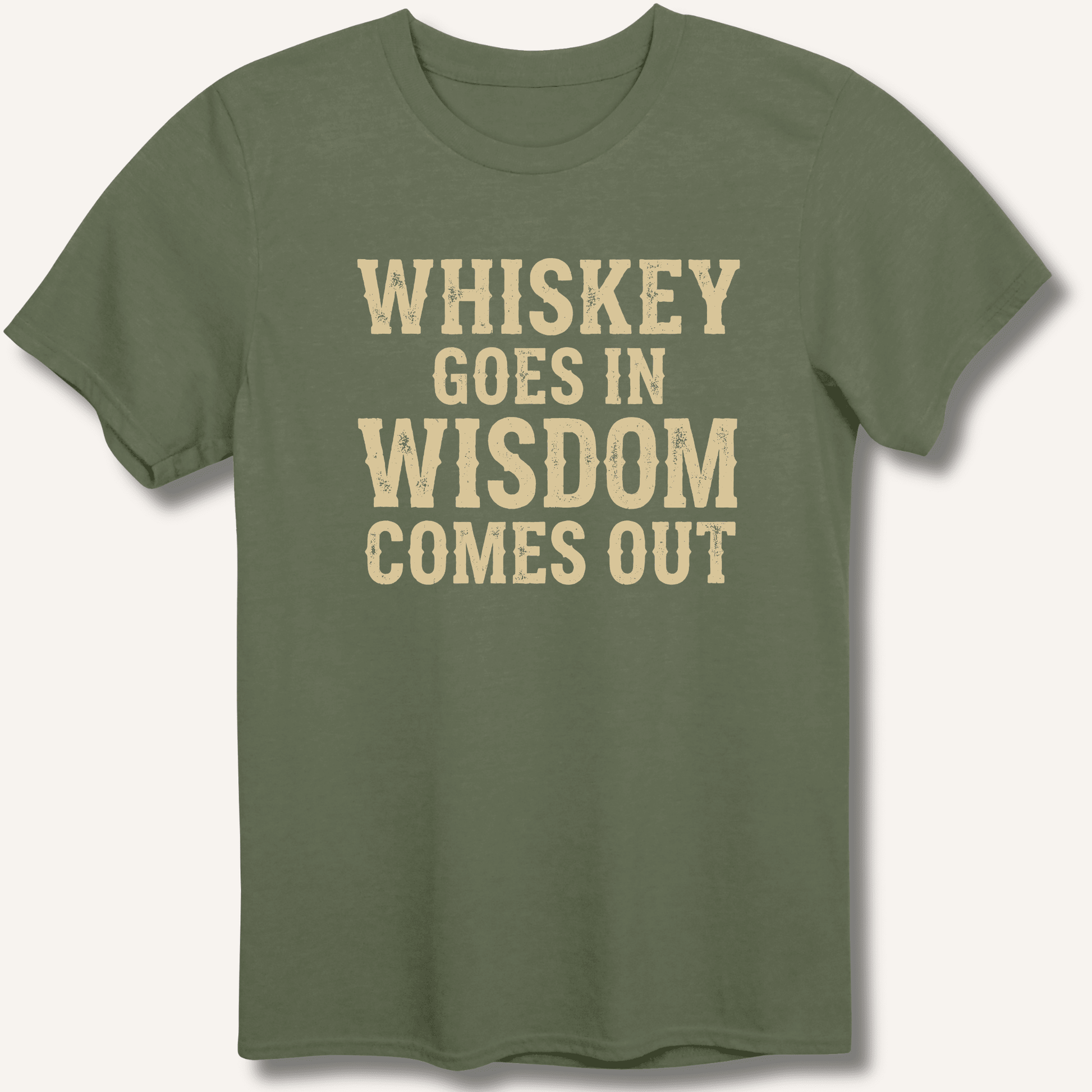 Whiskey Goes In Wisdom Comes Out T-Shirt - Sip & Shirt