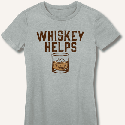 Whiskey Helps Fitted T-Shirt - Sip & Shirt