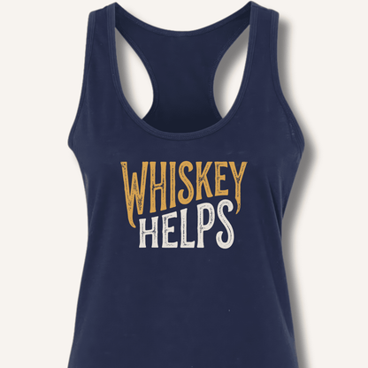 Whiskey Helps Racerback Tank - Sip & Shirt