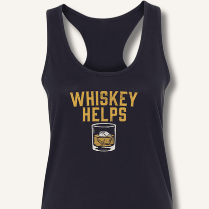 Whiskey Helps Racerback Tank - Sip & Shirt