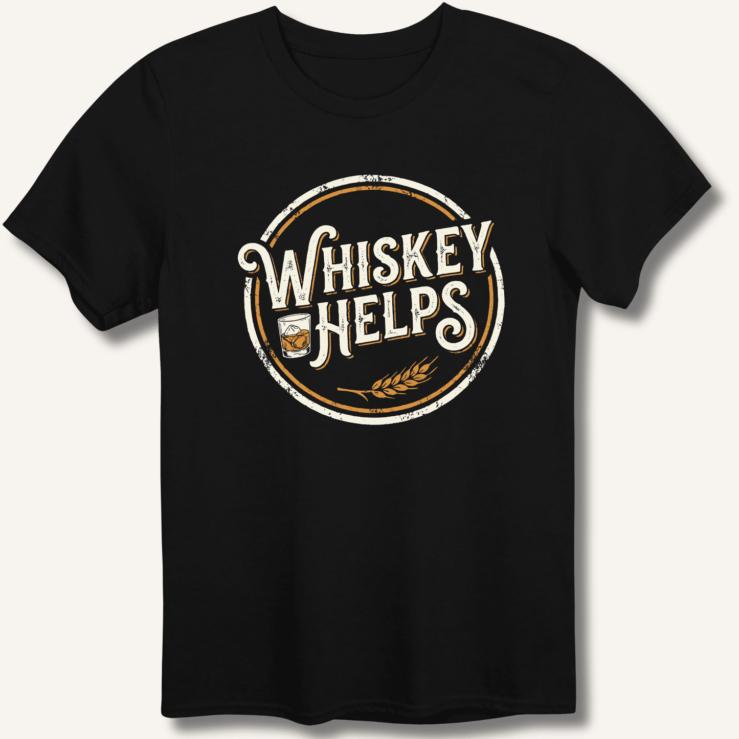 Whiskey Helps T-Shirt - Sip & Shirt
