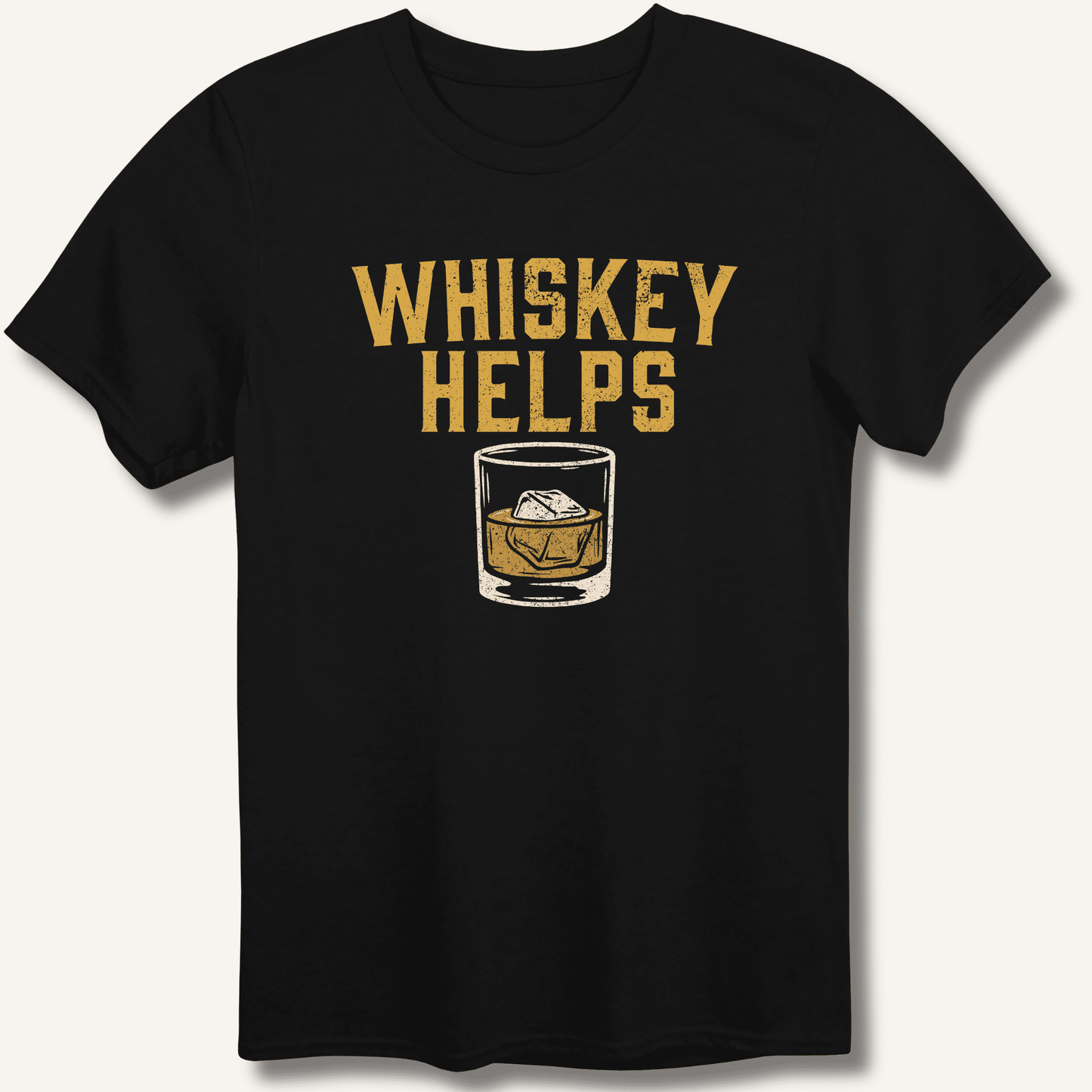 Whiskey Helps T-Shirt - Sip & Shirt