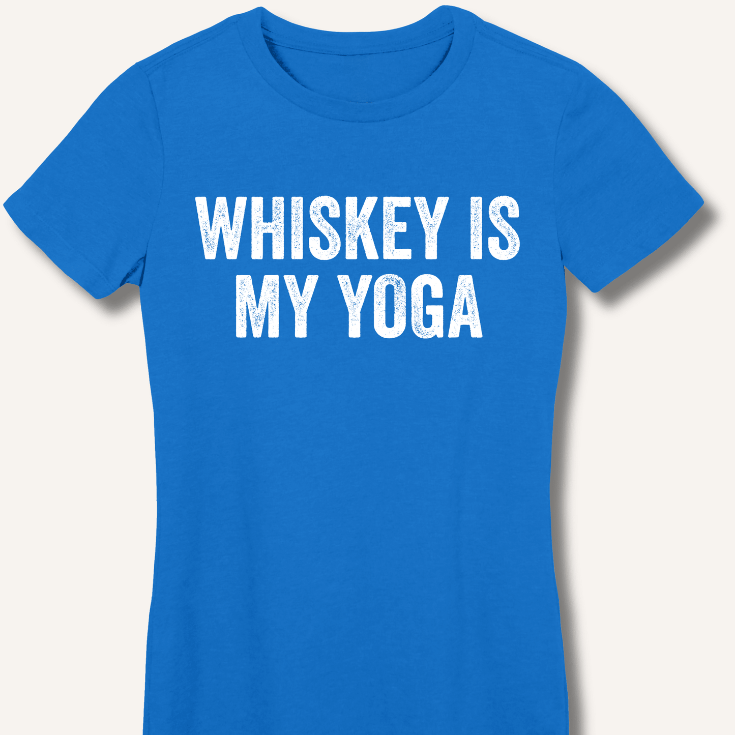 Whiskey Is My Yoga Fitted T-Shirt - Sip & Shirt