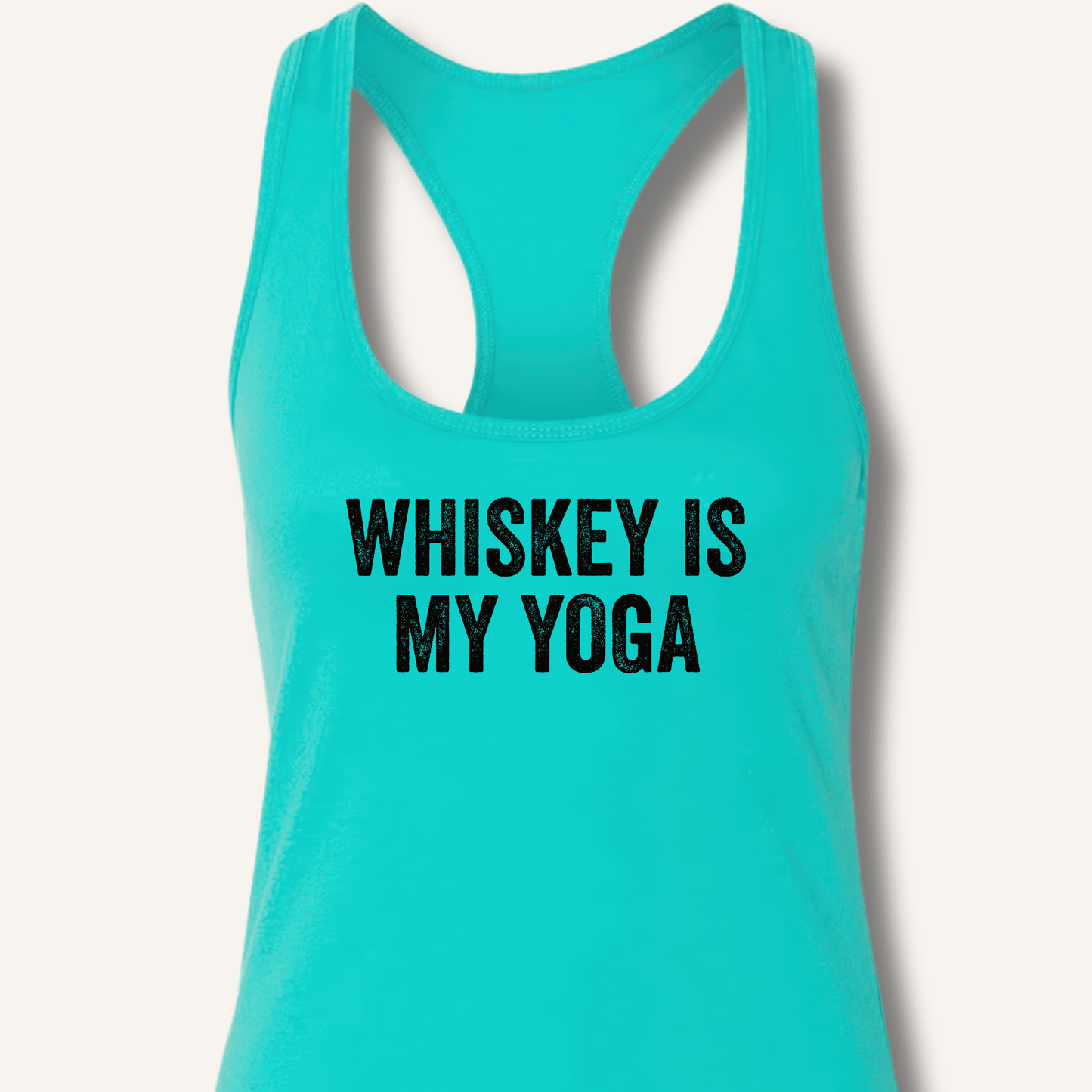 Whiskey Is My Yoga Racerback Tank - Sip & Shirt