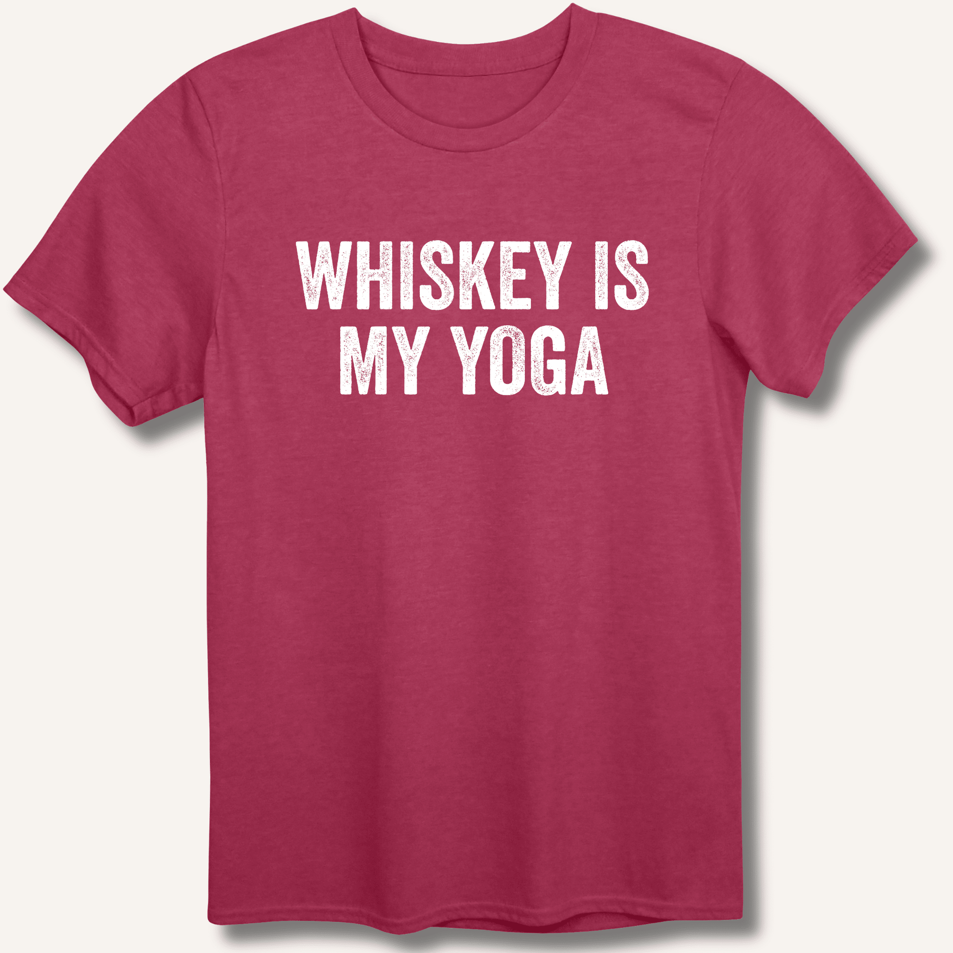 Whiskey Is My Yoga T-Shirt - Sip & Shirt
