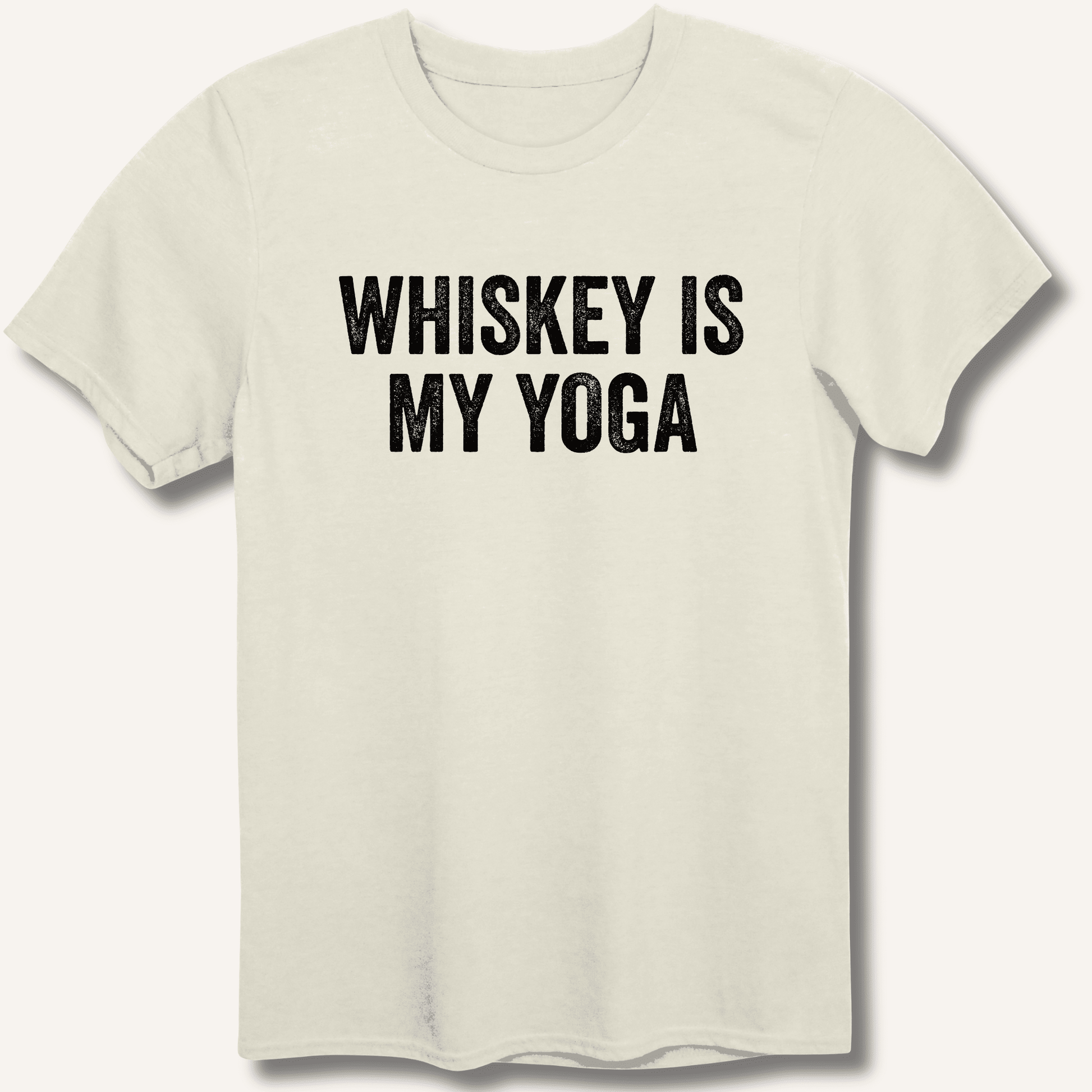 Whiskey Is My Yoga T-Shirt - Sip & Shirt
