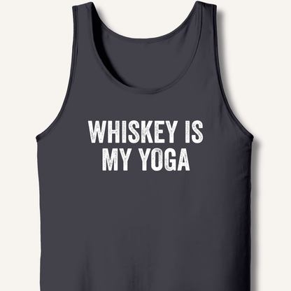 Whiskey Is My Yoga Tank - Sip & Shirt
