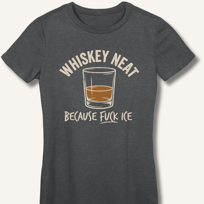 Whiskey Neat Fitted T-Shirt - Sip & Shirt