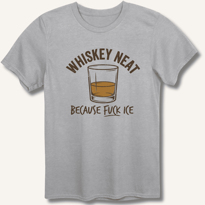 Whiskey Neat T-Shirt - Sip & Shirt
