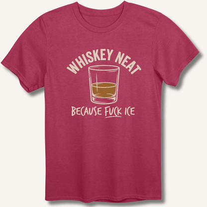 Whiskey Neat T-Shirt - Sip & Shirt