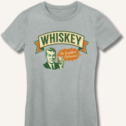 Whiskey: The Breakfast of Champions Fitted T-Shirt - Sip & Shirt