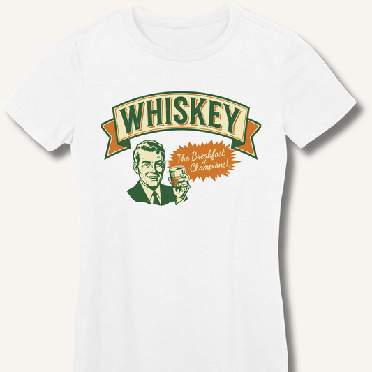 Whiskey: The Breakfast of Champions Fitted T-Shirt - Sip & Shirt