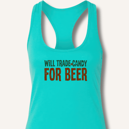 Will Trade Candy For Beer Racerback Tank - Sip & Shirt