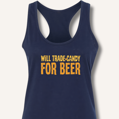 Will Trade Candy For Beer Racerback Tank - Sip & Shirt