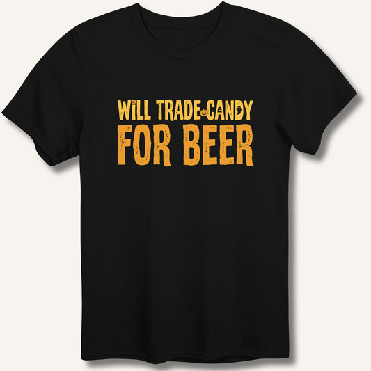 Will Trade Candy For Beer T-Shirt - Sip & Shirt