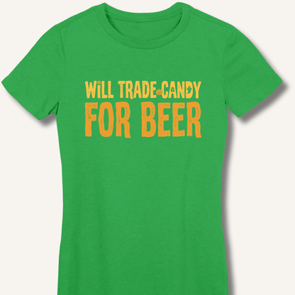 Will Trade Candy For Beer Women's Fitted T-Shirt - Sip & Shirt