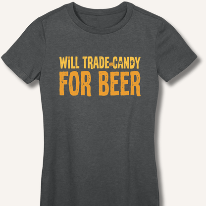 Will Trade Candy For Beer Women's Fitted T-Shirt - Sip & Shirt